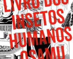 O Livro dos Insetos Humanos – Tezuka quebrando padrões!