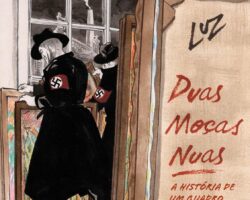Duas Moças Nuas: A história de um quadro – O poder da arte como instrumento de sobrevivência!